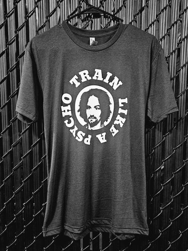 Train Like A Psycho Triblend Tee