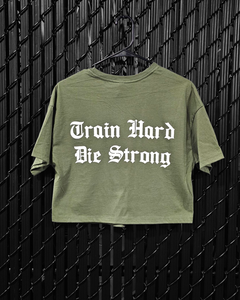 Train Hard Die Strong Ladies Cropped Jersey Tee (Military Green)
