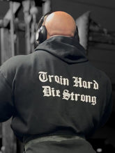 Train Hard Die Strong Hoodie - Original