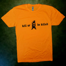 Kill Or Be Killed Tee