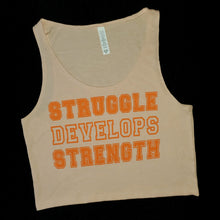 Struggle Develops Strength Ladies Crop Top